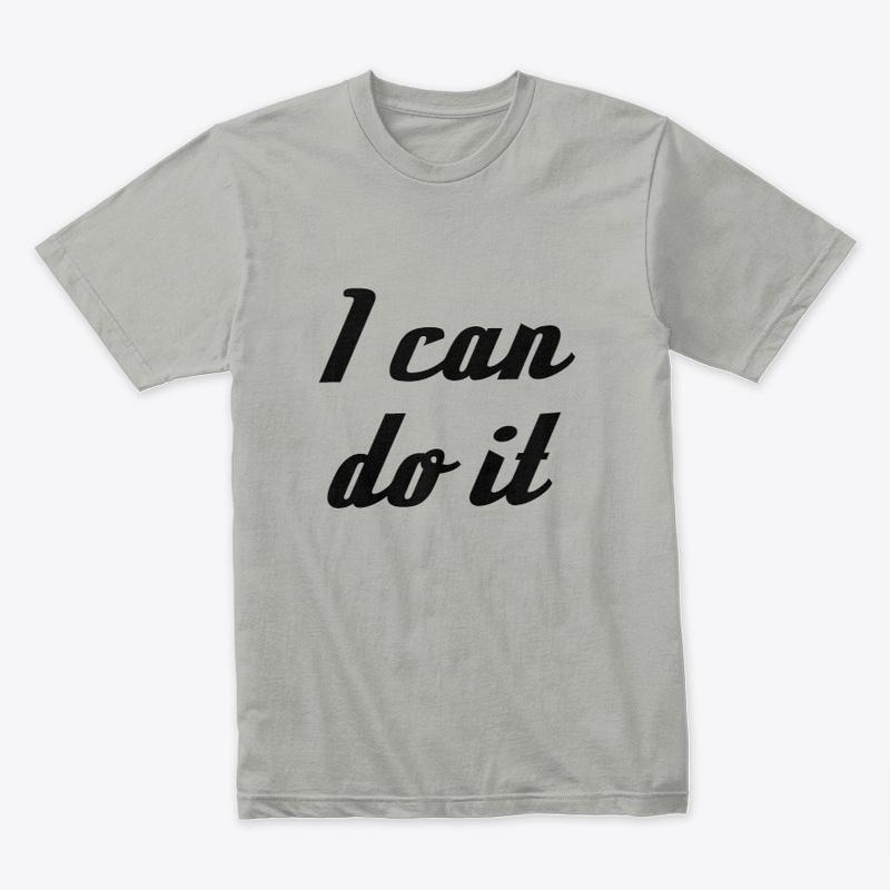 i can do it 